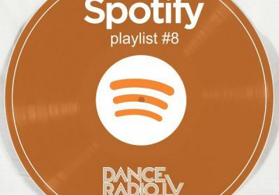 DanceRadio.lv Spotify playlist #8