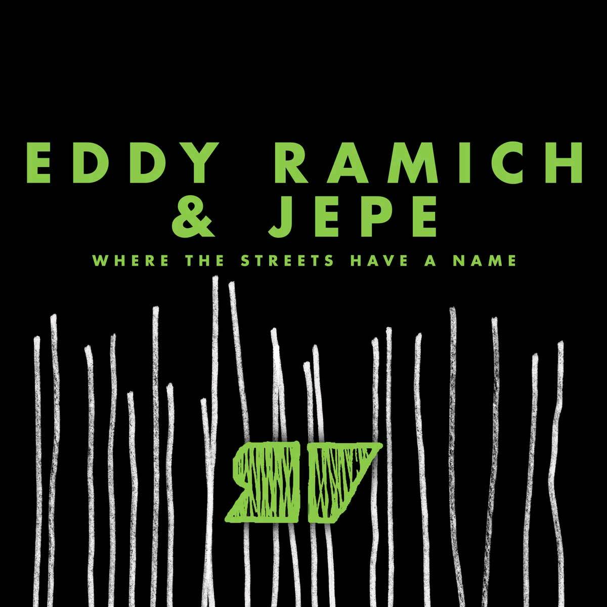Eddy Ramich & JEPE – Where The Streets Have A Name (Room with a View)