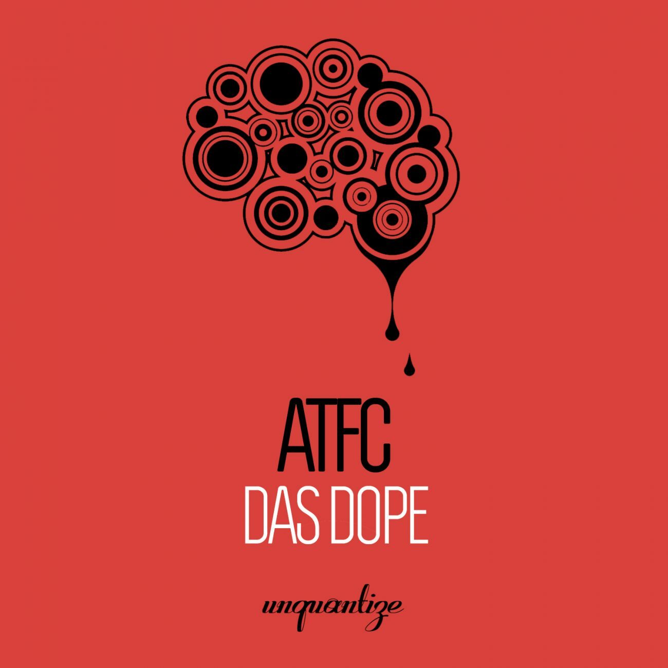 ATFC – Das Dope (Unquantize)