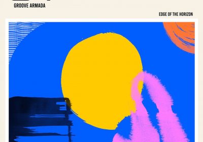 Groove Armada — Edge of the Horizon (BMG Rights Management, 2020)