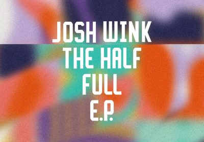 Josh Wink – The Half Full EP (Freerange Records)