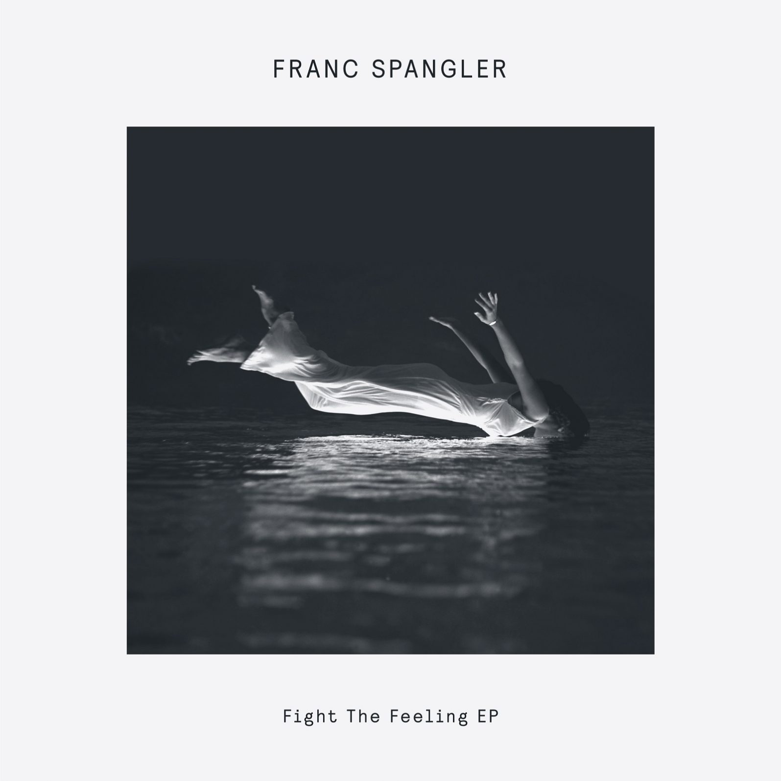 Franc Spangler – Fight The Feeling EP (Delusions of Grandeur)