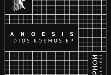 Anoesis – Idios Kosmos (Cyphon Recordings, 2026)